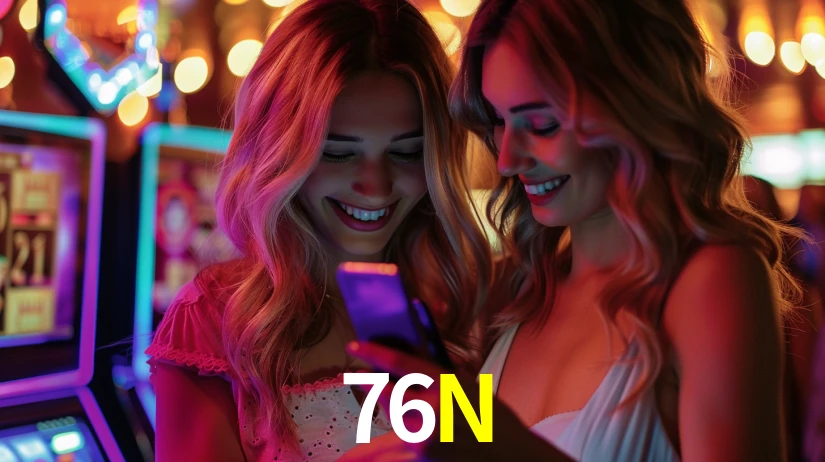 Sinta a adrenalina dos jogos de cassino com 76N